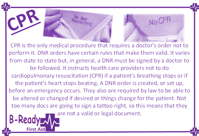 'No CPR' or 'DNR' Tattoo's are not a legal directive by B-Ready First Aid